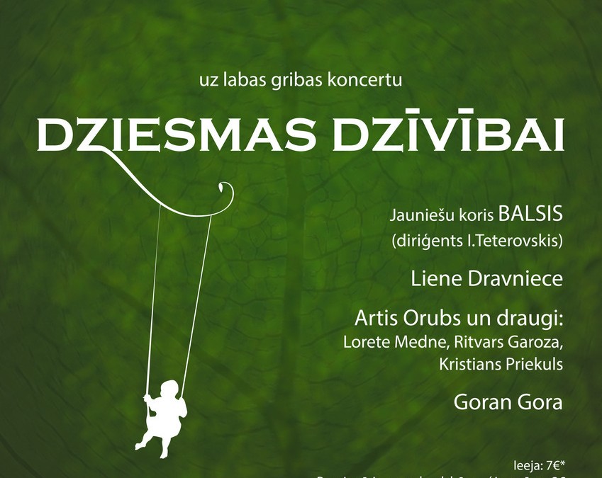 Labas gribas koncerts DZIESMAS DZĪVĪBAI!
