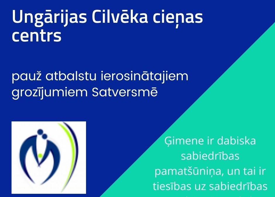 Ungārijas Cilvēka cieņas centrs pauž atbalstu ierosinātajiem Satversmes grozījumiem